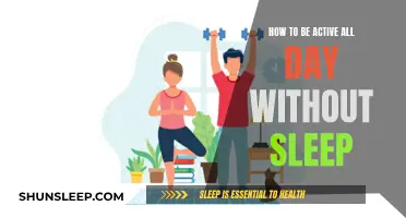 Staying Active and Alert: Strategies for a Sleep-Free Day