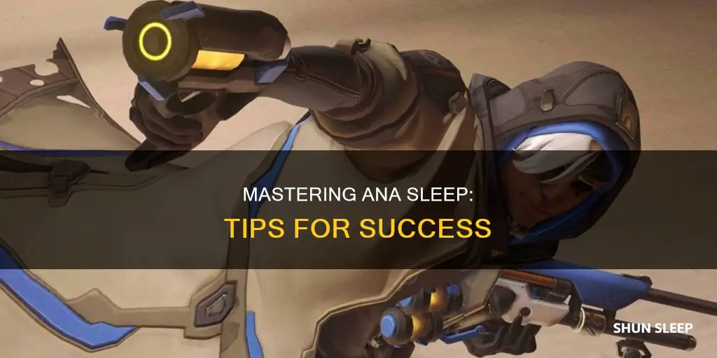 how to be better at ana sleep