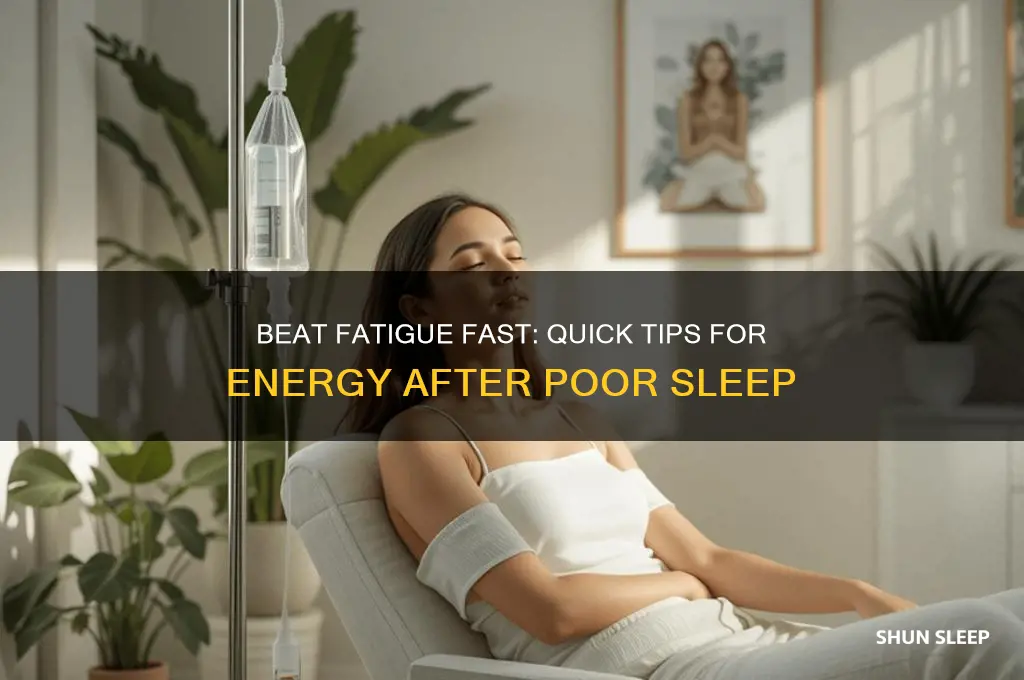 how to be less tired after not getting enough sleep