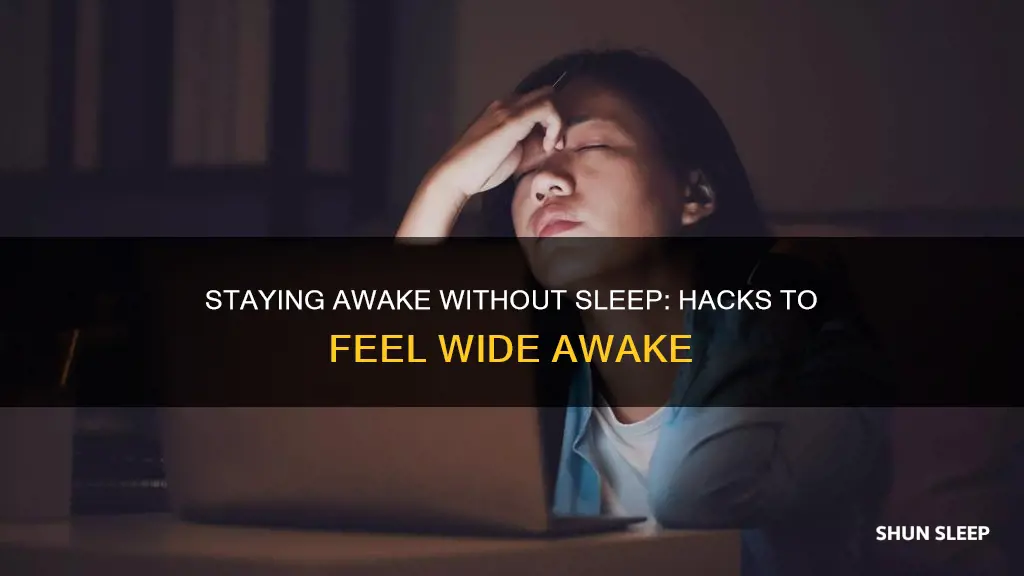 how to be wide awake without sleep