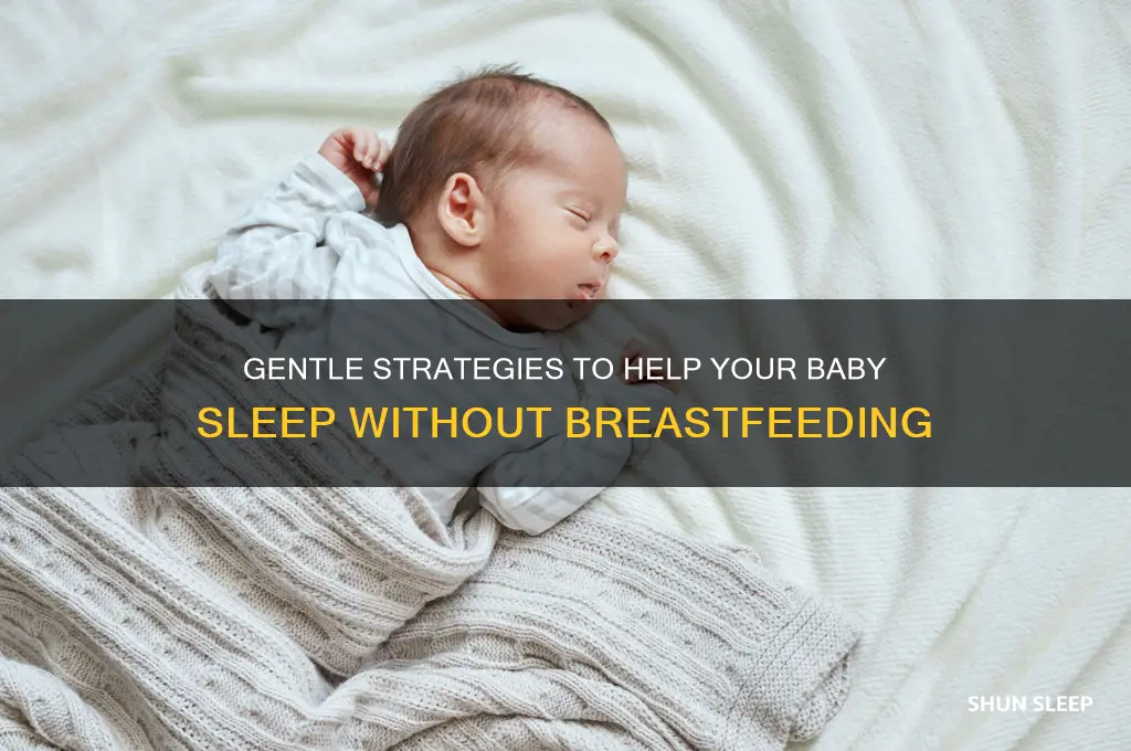 how to break baby from breastfeeding to sleep