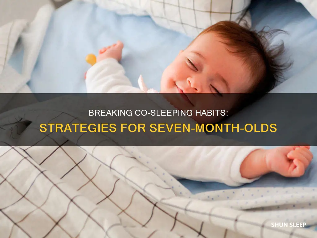 how to break co sleeping with 7 month old