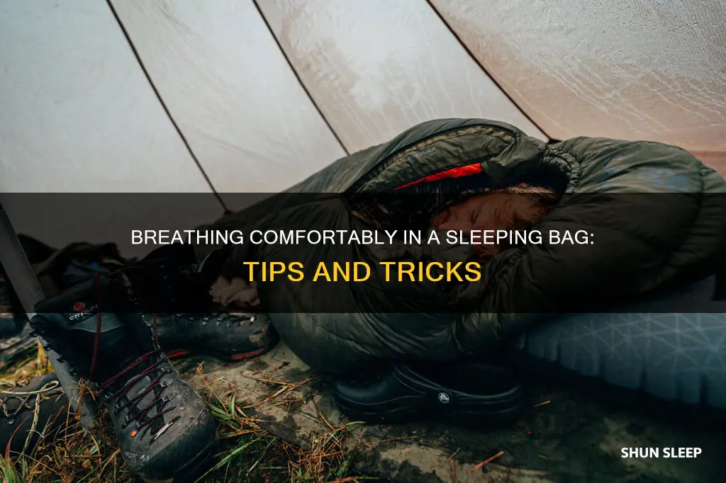 how to breathe in sleeping bag