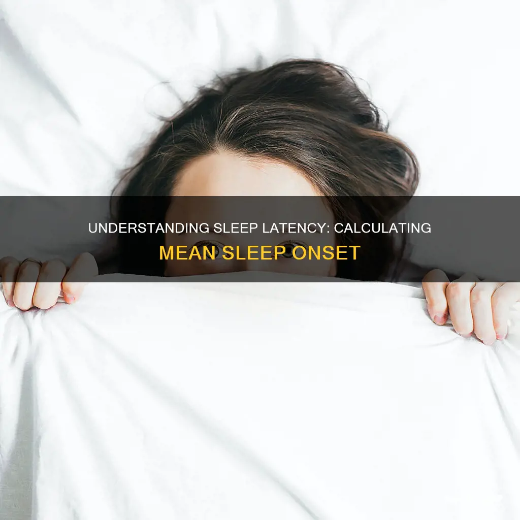 how to calculate mean sleep latency