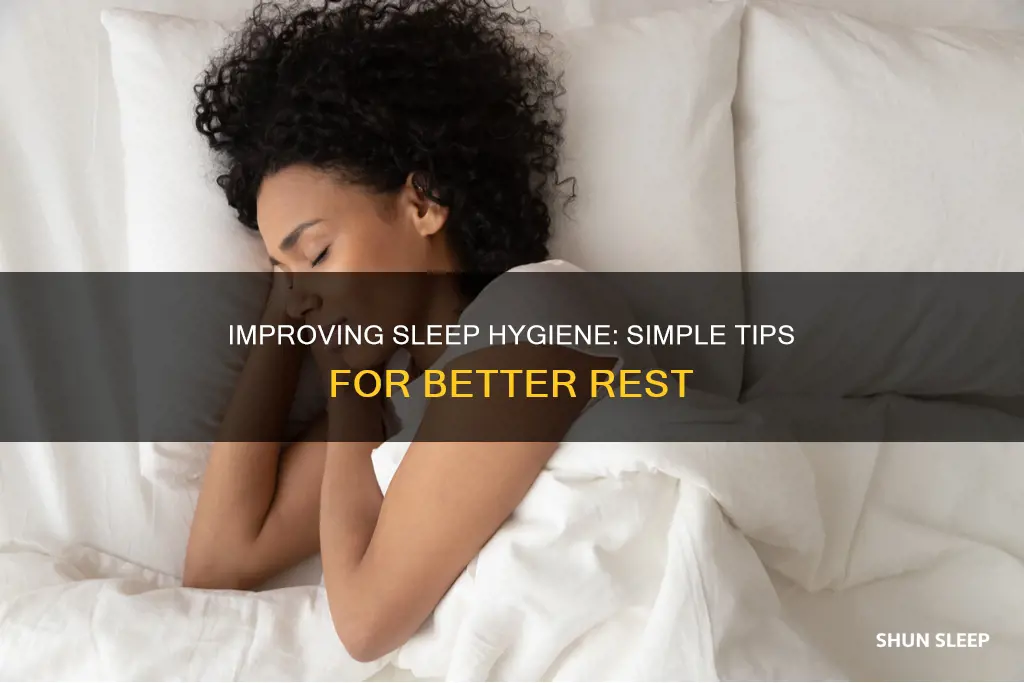 how to changle sleep hygiene for the better