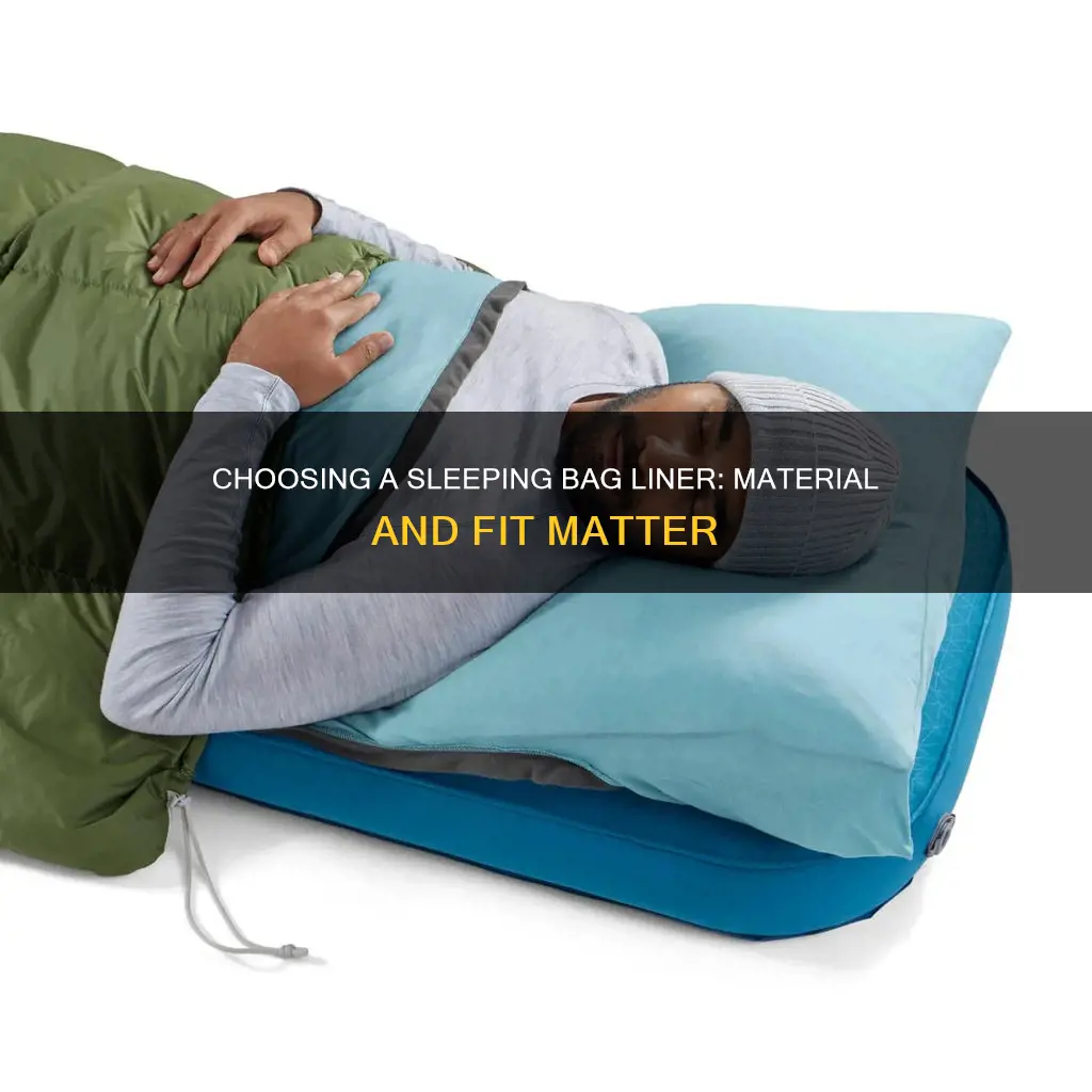 how to choose a sleeping bag liner