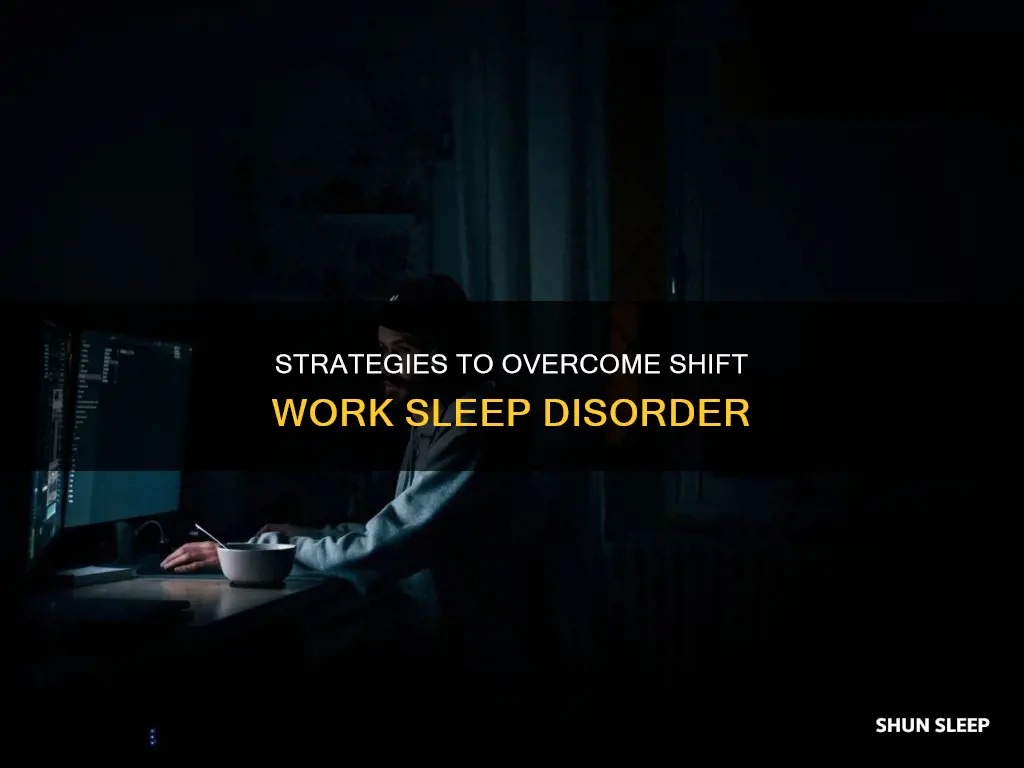how to combat shift work sleep disorder
