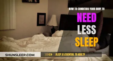 Conditioning Your Body to Need Less Sleep: A Guide