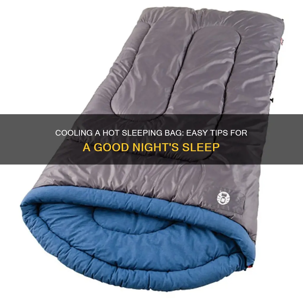 how to cool down a hot sleeping bag