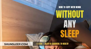 Coping with Work While Sleep-Deprived: Strategies for Success