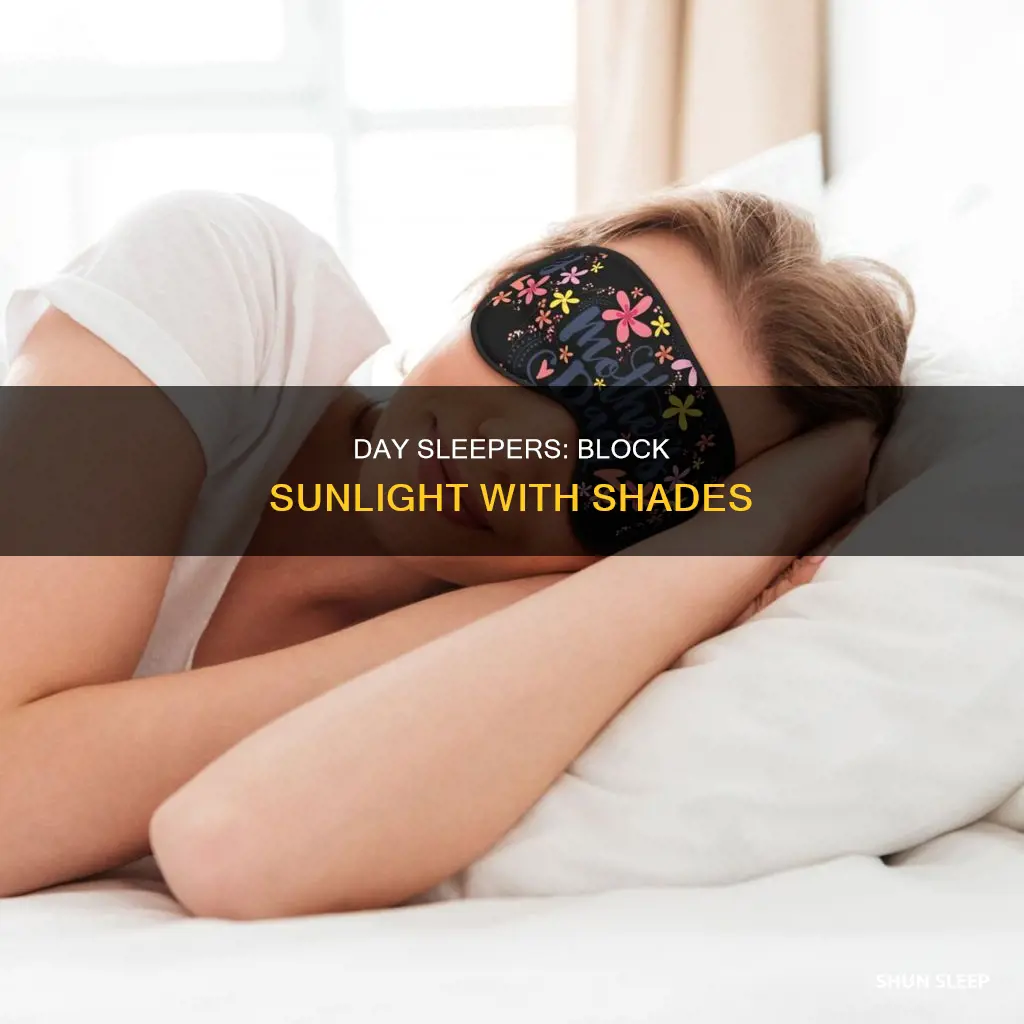 how to cover shades when sleeping dueing the day