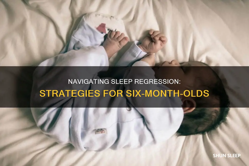 how to deal with 6 month old sleep regression