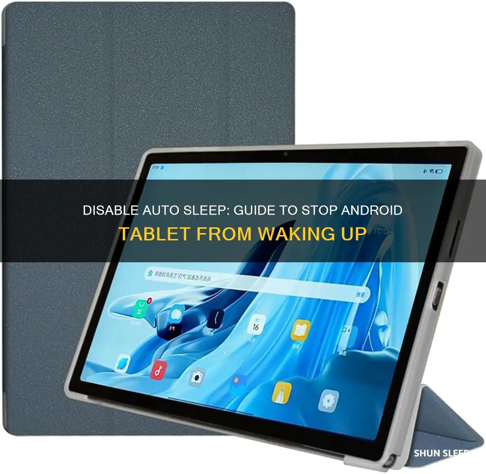 how to desactivate auto sleep wake function android tablet