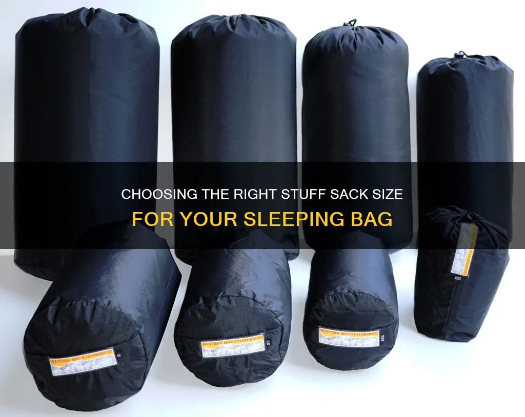 how to determine stuff sack size for sleeping bag