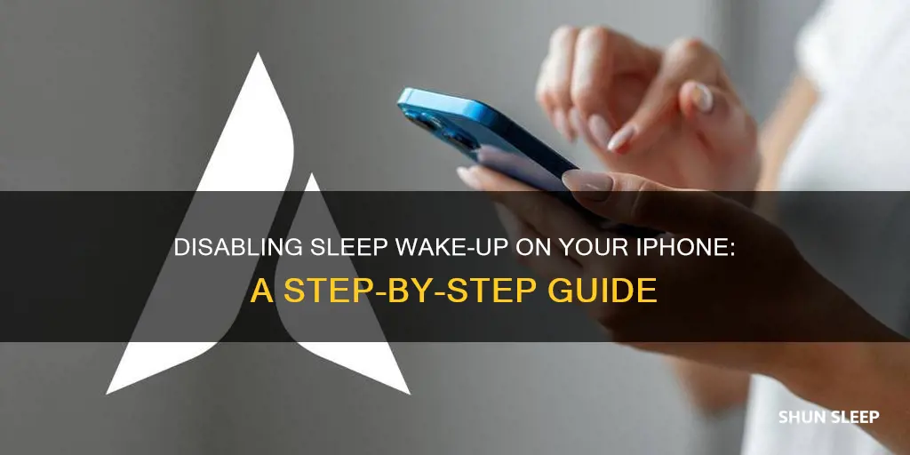 how to disable sleep wake up on iphone