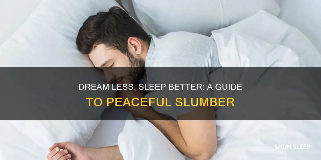 how to dream less and sleep better