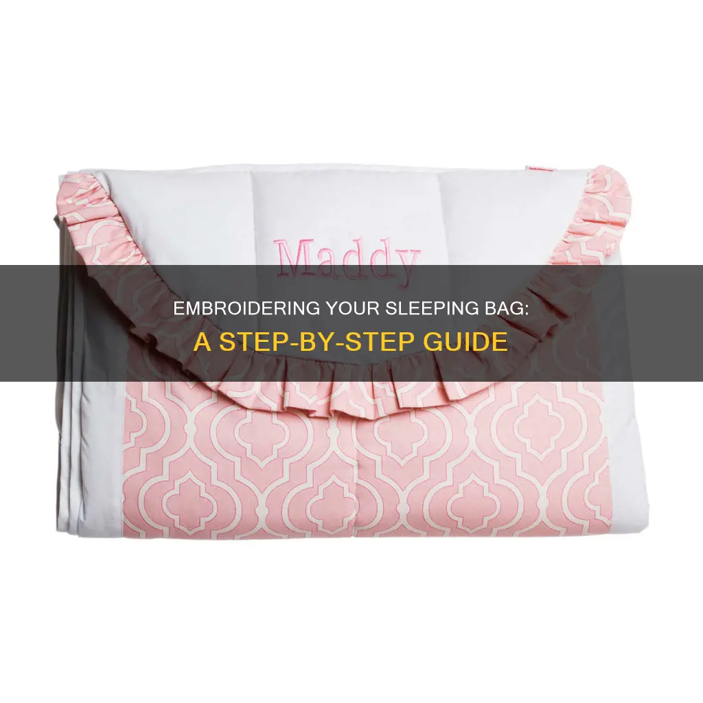 how to embroider on sleeping bag