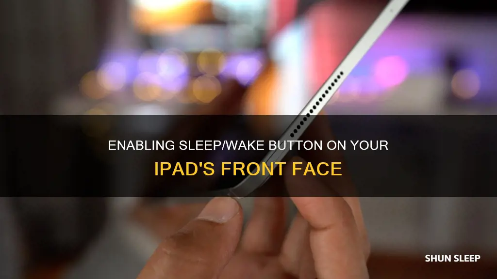 how to enable sleep wake button in front of ipad