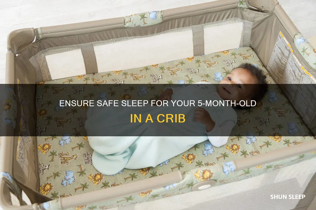how to ensure 5 month old sleep safely in crib