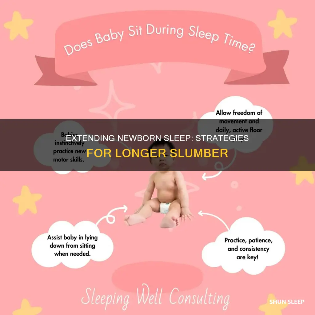 how to extend newborn sleep