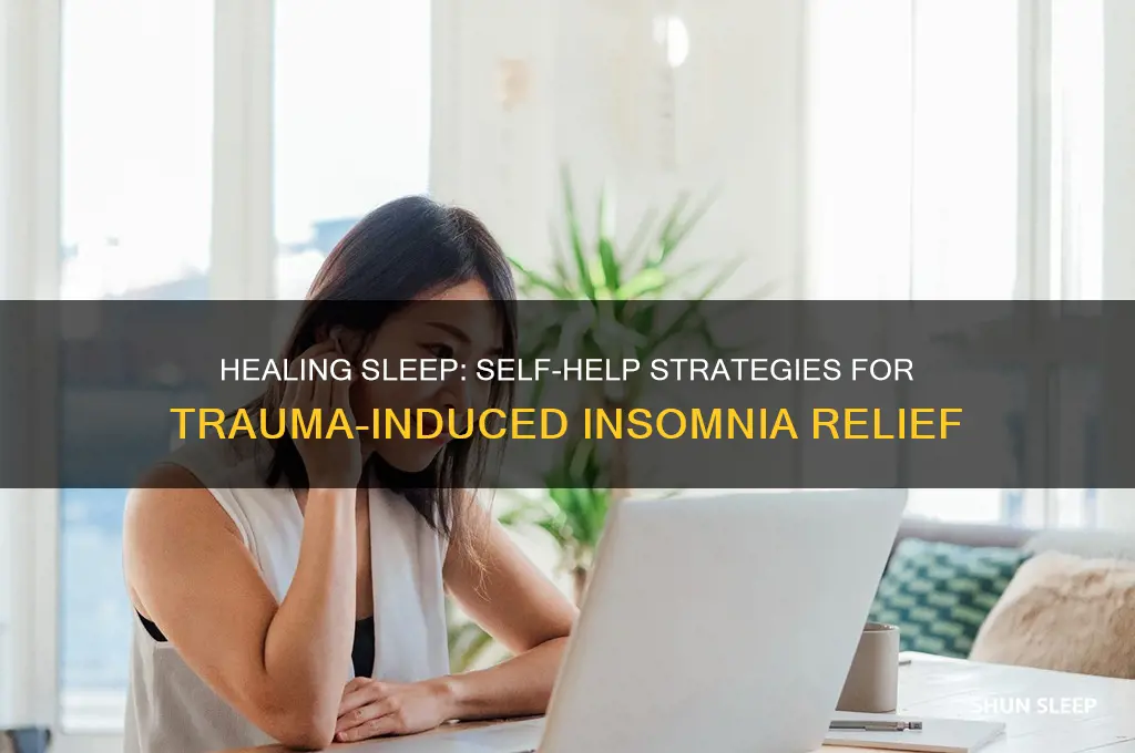 how to fall sleep when your traumatized self help