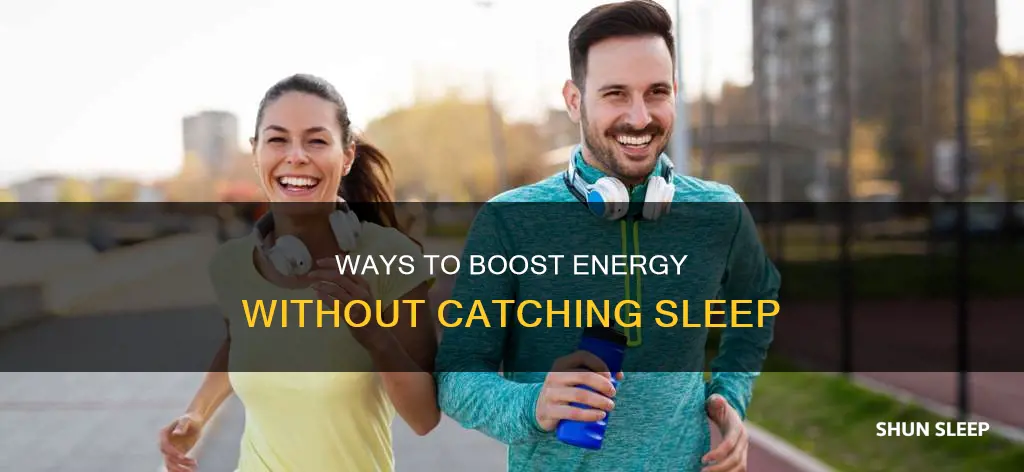 how to feel energetic without sleep