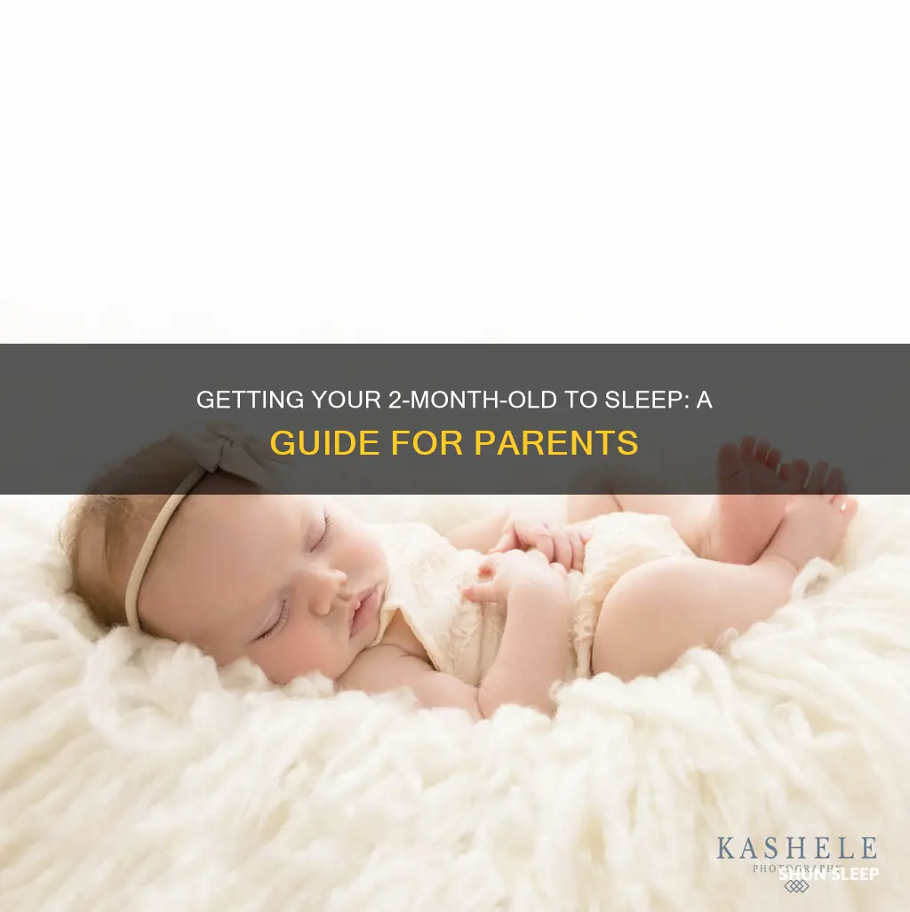 how to fet your 2 month old to sleep