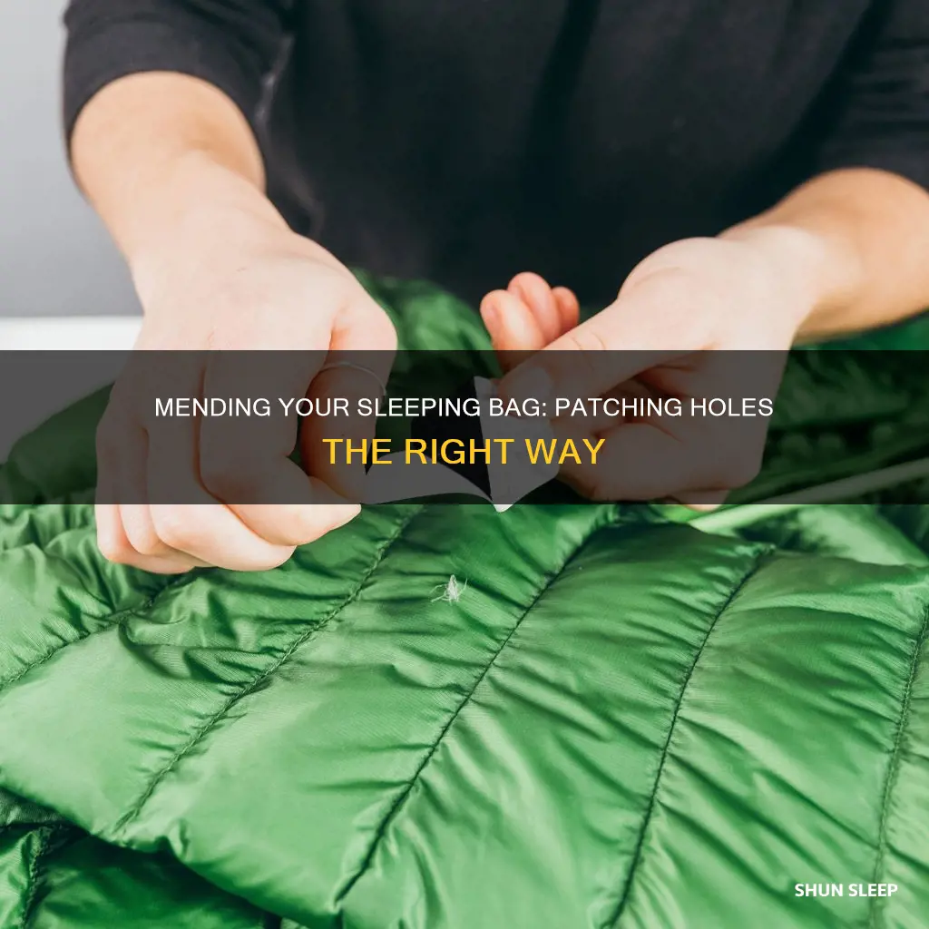how to fix a hole in a sleeping bag