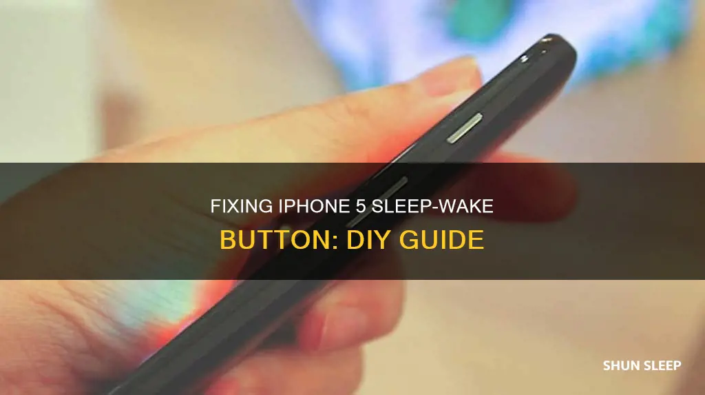 how to fix iphone 5 sleep wake button