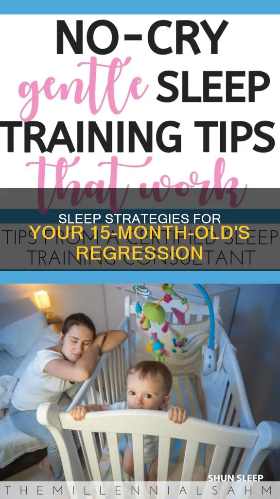 how to fix sleep regression in 15 month old