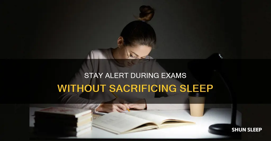 how to focus on exam without sleep