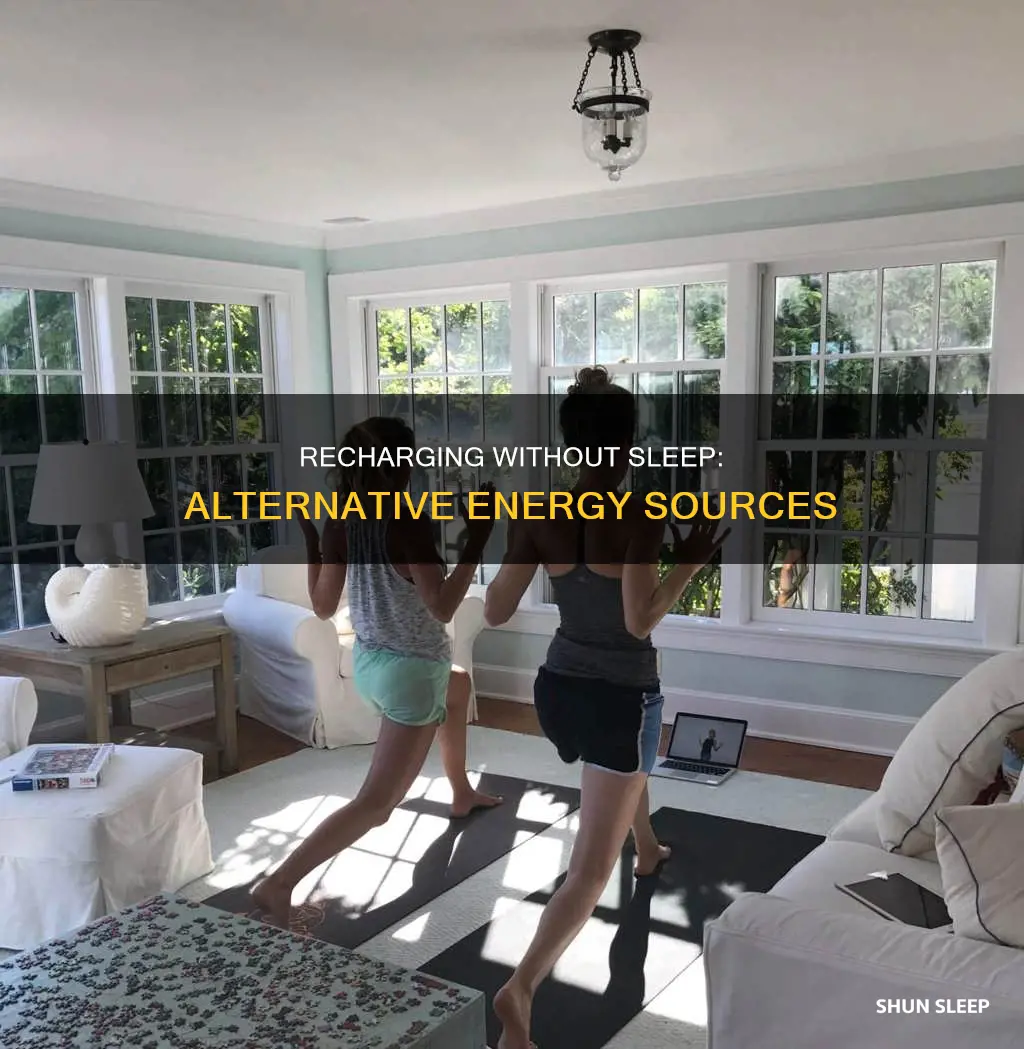 how to gain energy without sleeping