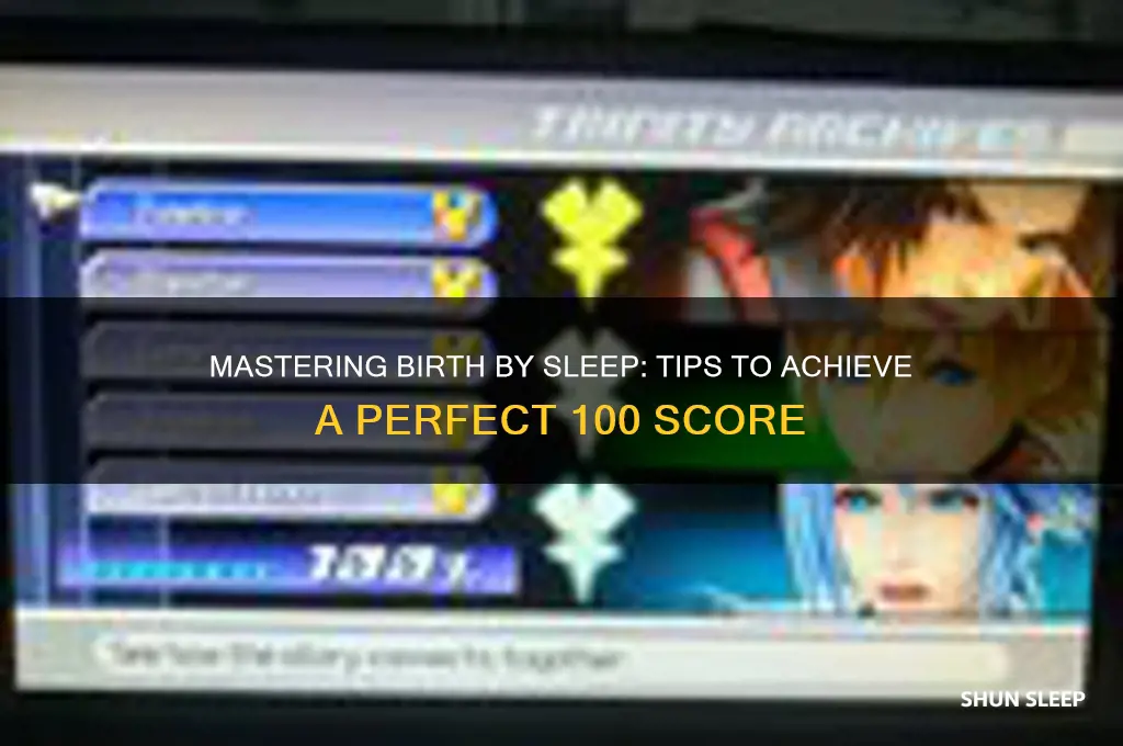 how to get 100 in birth by sleep