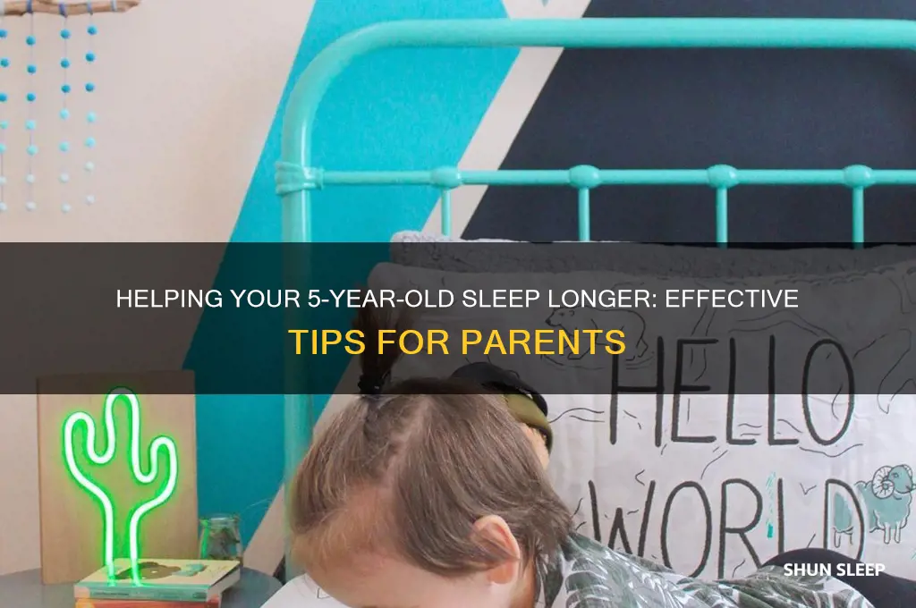 how to get 5 year old to sleep longer