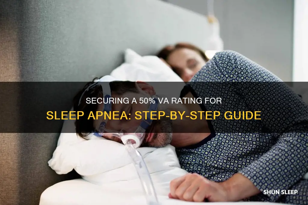 how to get 50percent va rating because of sleep apnea