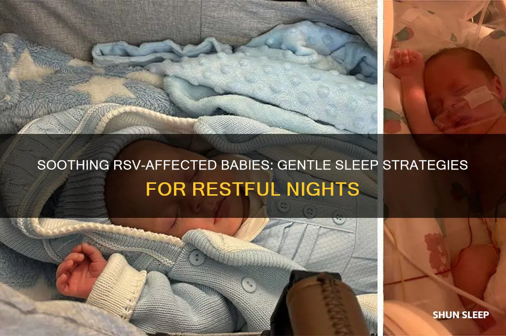 how to get a baby with rsv to sleep