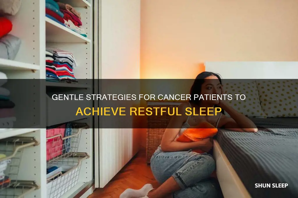 how to get a cancer patient to sleep