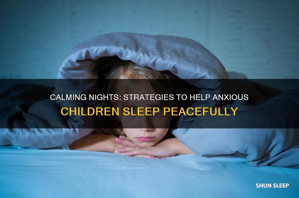 how to get a child to sleep with anxiety