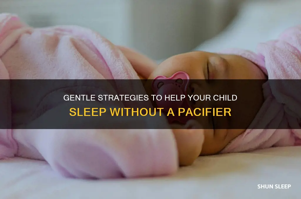how to get a child to sleep without a pacifier