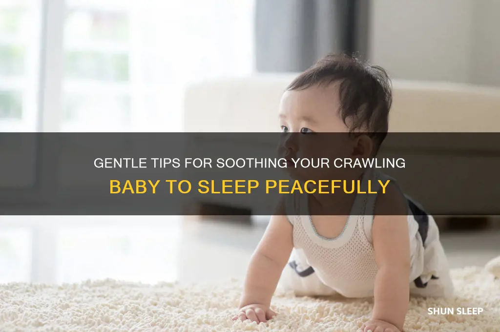 how to get a crawling baby to sleep
