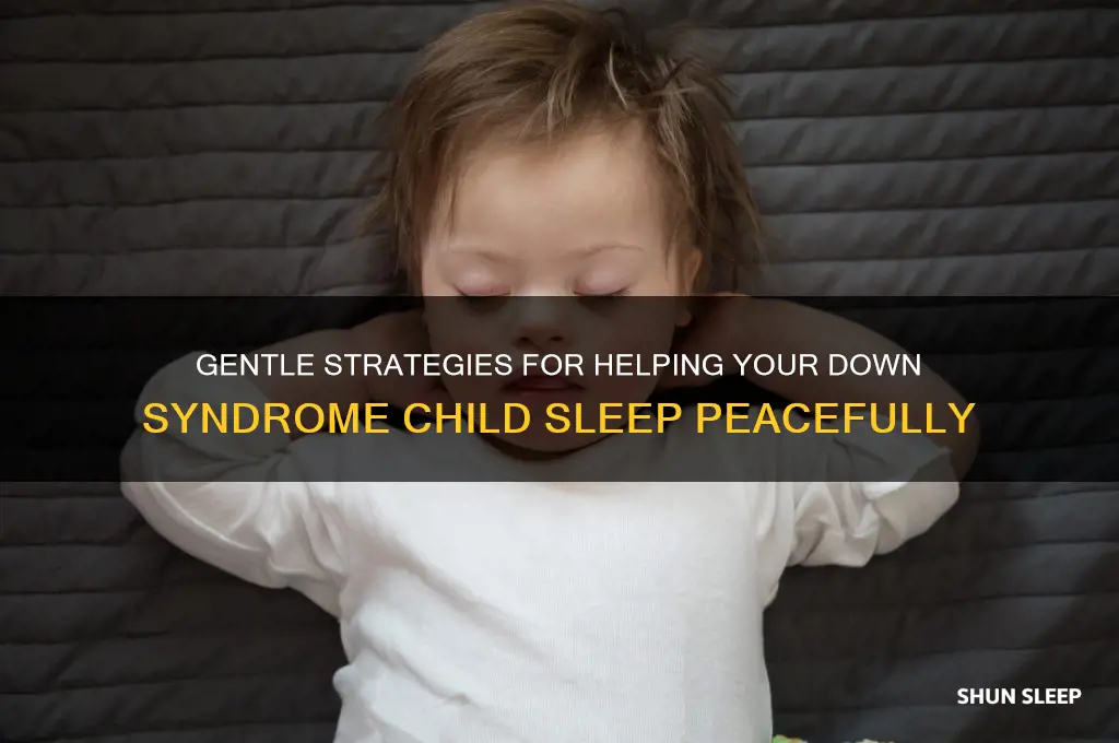 how to get a down syndrome child to sleep