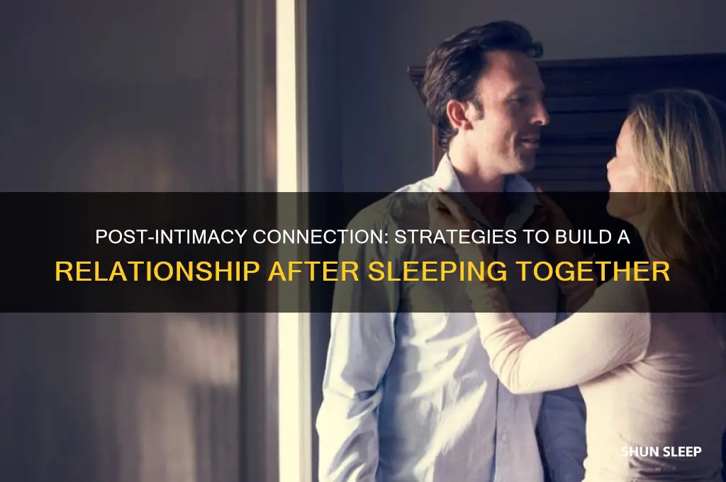 how to get a guy after sleeping with him