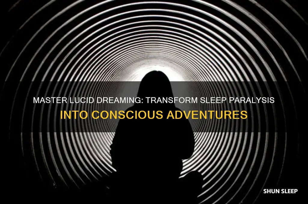 how to get a lucid dream from sleep paralysis
