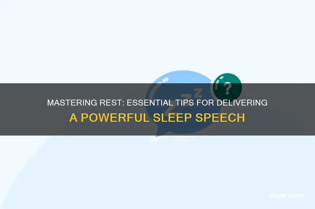 how to get a really good sleep speech