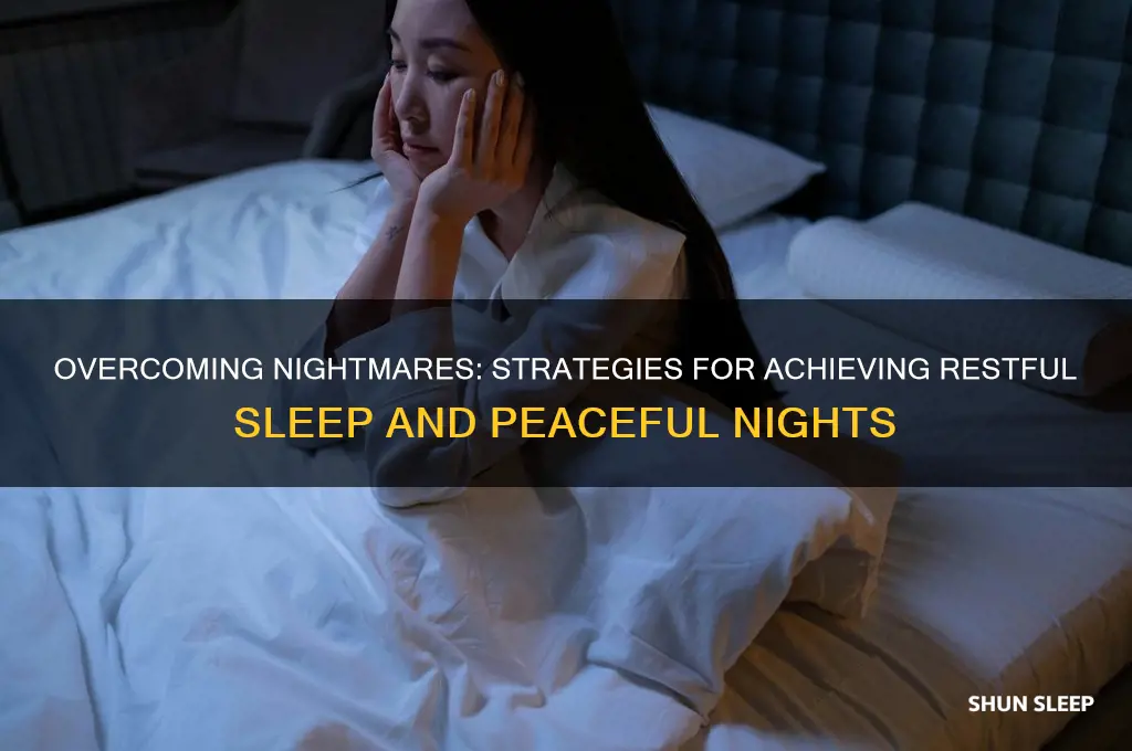 how to get a restful sleep when you have nightmares