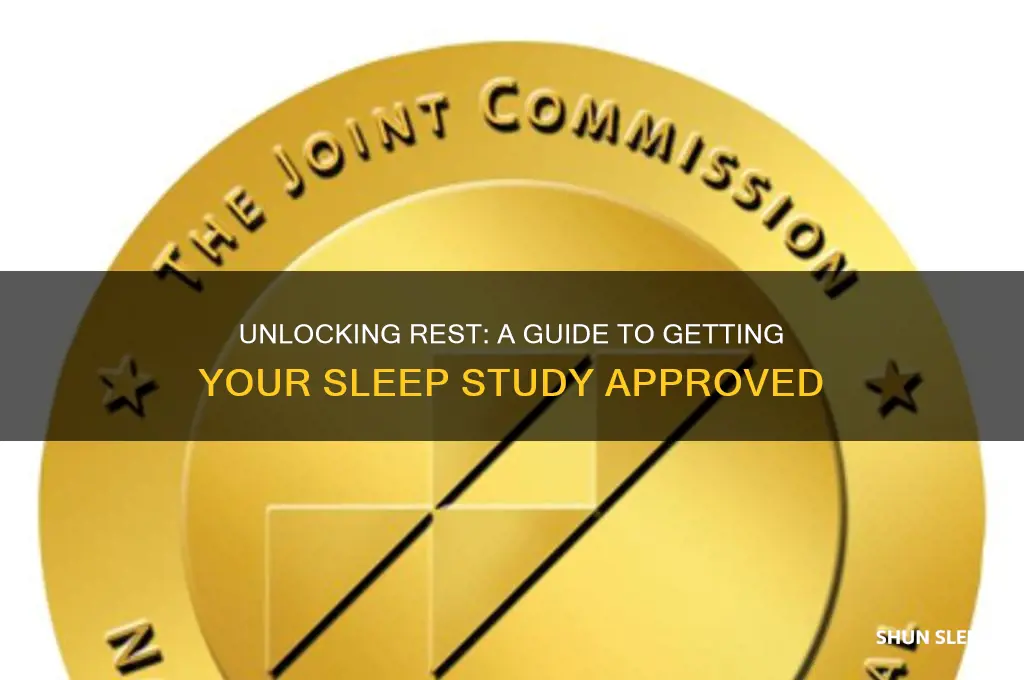 how to get a sleep study approved