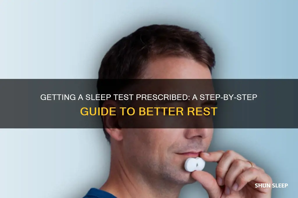 how to get a sleep test proscribed