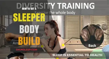 Achieve a Sleeper Body Build: Simple Steps for Lasting Results