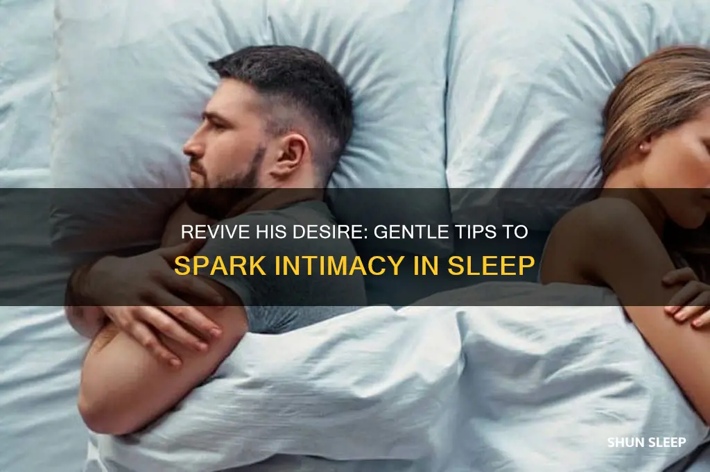 how to get a sleeping man in the mood