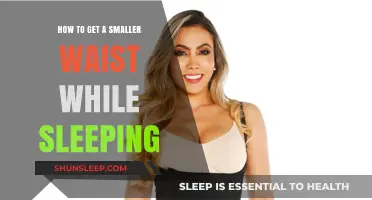 Sleep Your Way to a Slimmer Waist: Nighttime Tips for Results